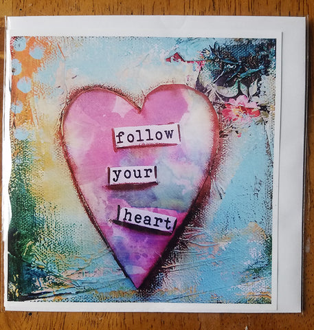 Follow Your heart..Card